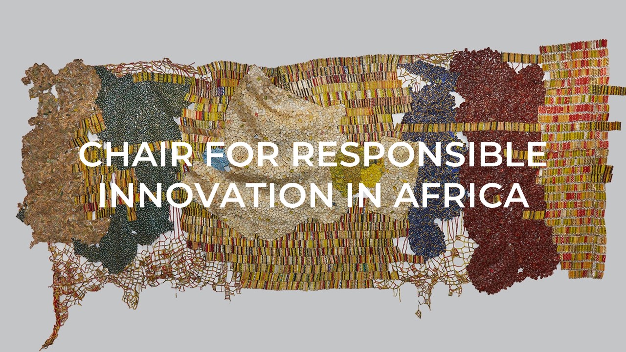Chair for Responsible Innovation in Africa