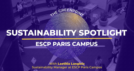 The Greenprint: Sustainability Spotlight at ESCP’s Paris Campus